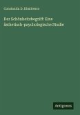 Der Schönheitsbegriff: Eine ästhetisch-psychologische Studie