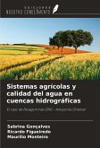 Sistemas agrícolas y calidad del agua en cuencas hidrográficas