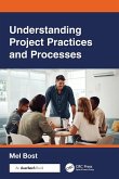 Understanding Project Practices and Processes Understanding Project Practices and Processes