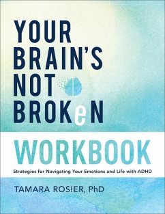 Your Brain's Not Broken Workbook - Rosier Tamara