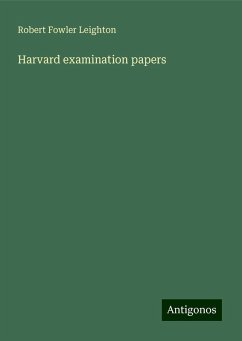 Harvard examination papers - Leighton, Robert Fowler