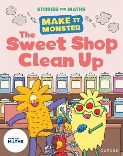 Stories for Maths: KS1: The Sweet Shop Clean Up (Money) - Walker, Jonny