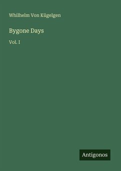 Bygone Days - Kügelgen, Whilhelm von