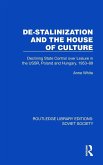 De-Stalinization and the House of Culture De-Stalinization and the House of Culture