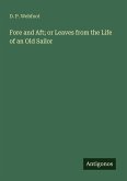 Fore and Aft; or Leaves from the Life of an Old Sailor