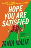 Hope You Are Satisfied Hope You Are Satisfied