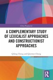 A Complementary Study of Lexicalist Approaches and Constructionist Approaches A Complementary Study of Lexicalist Approaches and Constructionist Approaches