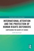 International Attention and the Protection of Human Rights Defenders