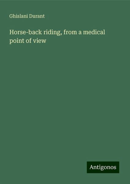 Horse-back riding, from a medical point of view Horse-back riding, from a medical point of view