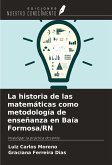 La historia de las matemáticas como metodología de enseñanza en Baía Formosa/RN