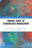 Making Sense of Stakeholder Management Making Sense of Stakeholder Management