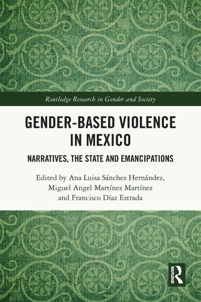 Gender-Based Violence in Mexico Gender-Based Violence in Mexico