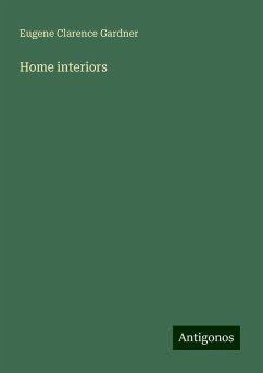 Home interiors - Gardner, Eugene Clarence