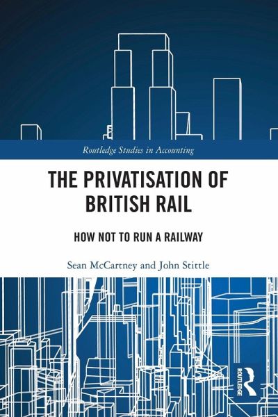 The Privatisation of British Rail The Privatisation of British Rail