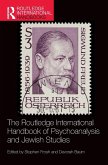 The Routledge International Handbook of Psychoanalysis and Jewish Studies