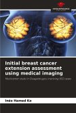 Initial breast cancer extension assessment using medical imaging Initial breast cancer extension assessment using medical imaging