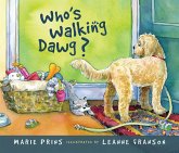 Who's Walking Dawg? Who's Walking Dawg?