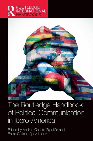 The Routledge Handbook of Political Communication in Ibero-America