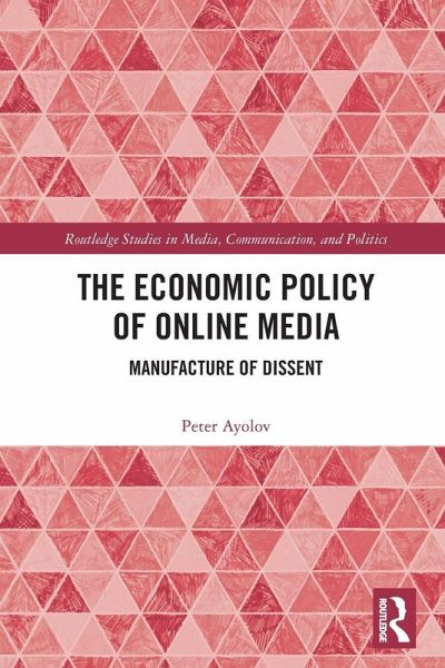 The Economic Policy of Online Media The Economic Policy of Online Media