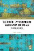 The Art of Environmental Activism in Indonesia The Art of Environmental Activism in Indonesia