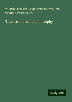 Treatise on natural philosophy - Kelvin, William Thomson; Tait, Peter Guthrie; Darwin, George Howard