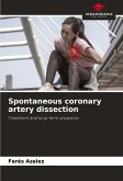 Spontaneous coronary artery dissection Spontaneous coronary artery dissection