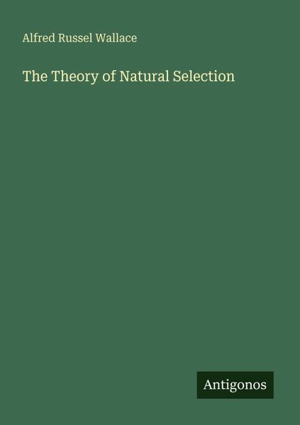 The Theory of Natural Selection