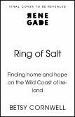 Ring of Salt: Finding home and hope on the Wild Coast of Ireland Ring of Salt: Finding home and hope on the Wild Coast of Ireland