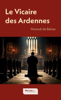 Le Vicaire des Ardennes - Balzac, Honoré de