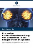 Erstmalige Extensionsuntersuchung von Brustkrebs in der bildgebenden Diagnostik