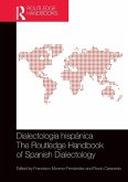 Dialectología hispánica / The Routledge Handbook of Spanish Dialectology Dialectología hispánica / The Routledge Handbook of Spanish Dialectology