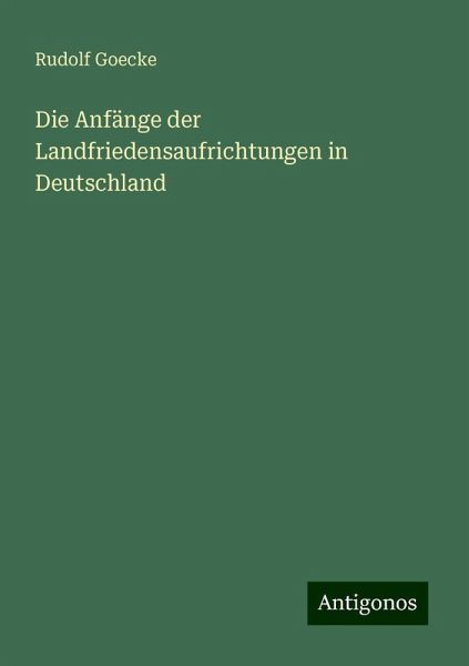 Die Anfänge der Landfriedensaufrichtungen in Deutschland Die Anfänge der Landfriedensaufrichtungen in Deutschland