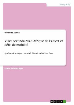 Villes secondaires d¿Afrique de l¿Ouest et défis de mobilité Villes secondaires d¿Afrique de l¿Ouest et défis de mobilité