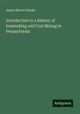 Introduction to a History of Ironmaking and Coal Mining in Pennsylvania