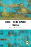 Mobilities in Remote Places Mobilities in Remote Places