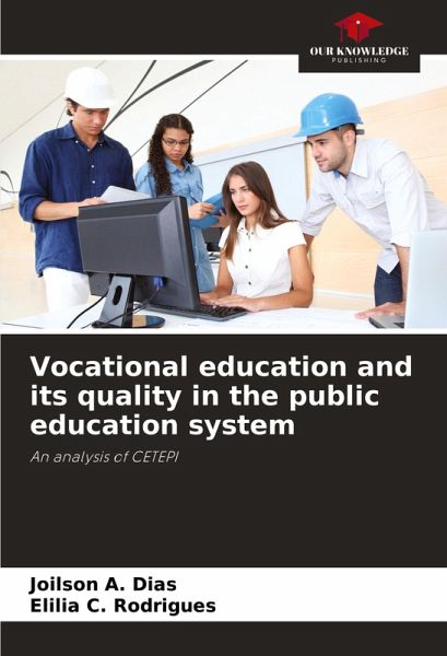 Vocational education and its quality in the public education system Vocational education and its quality in the public education system