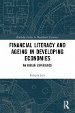 Financial Literacy and Ageing in Developing Economies Financial Literacy and Ageing in Developing Economies