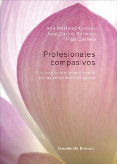 Cover Profesionales compasivos. La aceptación incondicional en las relaciones de ayuda
