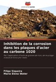 Inhibition de la corrosion dans les plaques d'acier au carbone 1020 Inhibition de la corrosion dans les plaques d'acier au carbone 1020