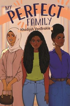 My Perfect Family - Vanbrakle, Khadijah