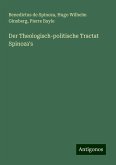 Der Theologisch-politische Tractat Spinoza's Der Theologisch-politische Tractat Spinoza's