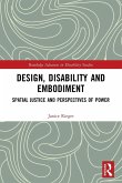 Design, Disability and Embodiment Design, Disability and Embodiment