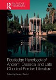 Routledge Handbook of Ancient, Classical and Late Classical Persian Literature Routledge Handbook of Ancient, Classical and Late Classical Persian Literature