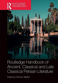 Routledge Handbook of Ancient, Classical and Late Classical Persian Literature