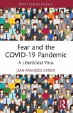 Fear and the COVID-19 Pandemic Fear and the COVID-19 Pandemic