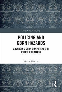 Policing and CBRN Hazards - Wengler, Patrick