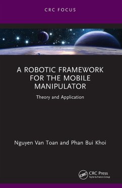 A Robotic Framework for the Mobile Manipulator - Van Toan, Nguyen; Bui Khoi, Phan