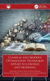 Classical and Modern Optimization Techniques Applied to Control and Modeling Classical and Modern Optimization Techniques Applied to Control and Modeling
