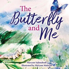 The Butterfly and Me - Salimabadi, Maryam