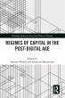 Regimes of Capital in the Post-Digital... - Bild 1